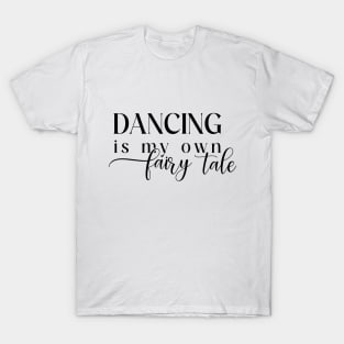 Dance Fairy Tale T-Shirt